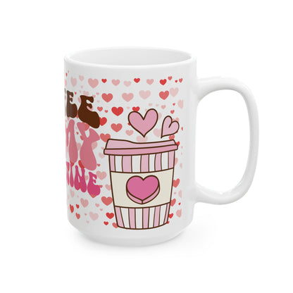 Ceramic Mug (11oz, 15oz)