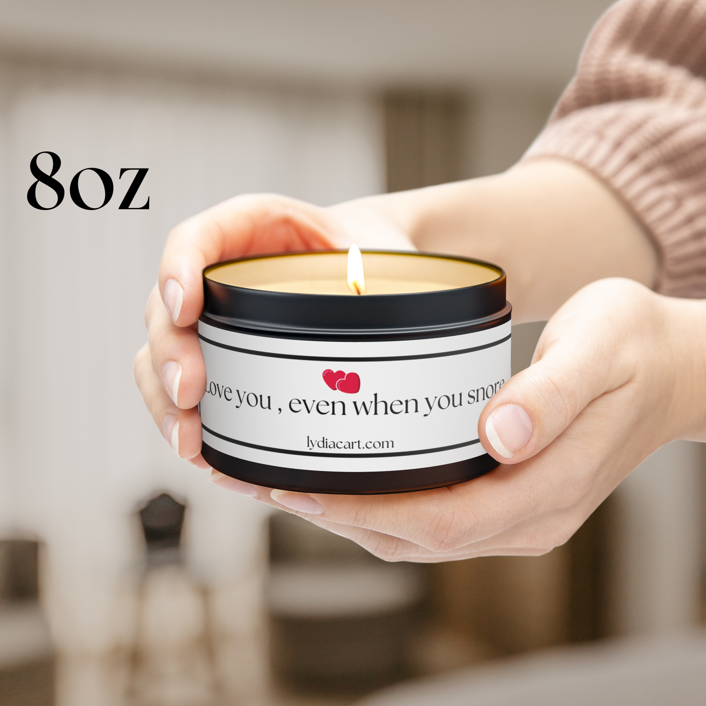 Love You Even When You Snore - Soy Candles